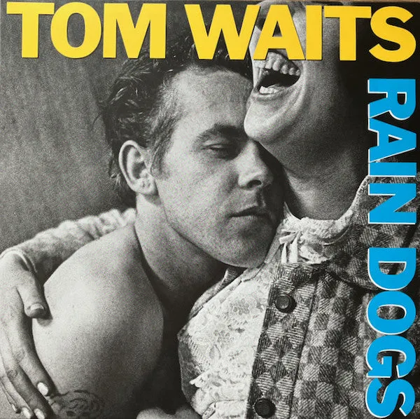 Tom Waits Rain Dogs Album: Tracklist, Lyrics, and Reviews